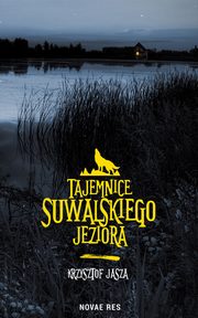 Tajemnice suwalskiego jeziora, Jasza Krzysztof