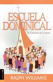 Escuela Dominical El Corazon de La Iglesia, Williams Ralph