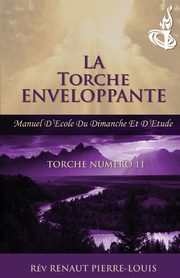 Torche Enveloppante, Pierre-Louis Renaut