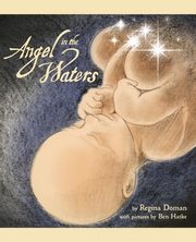Angel in the Waters, Doman Regina