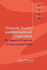 Domestic Society and International Cooperation, Knopf Jeffrey W.