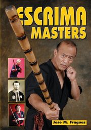 Escrima Masters, Fraguas Jose M.