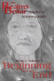 A Beginning and an End, Arrowsmith Andrew