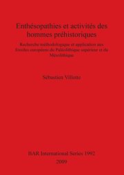 Enthsopathies et activits des hommes prhistoriques, Villotte Sbastien