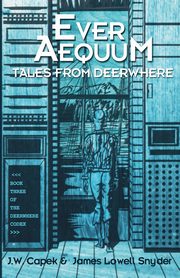 Ever Aequum, Capek J.W.