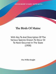 The Birds Of Maine, Knight Ora Willis