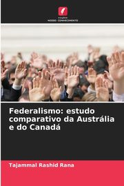 Federalismo, Rashid Rana Tajammal