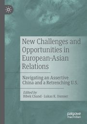 New Challenges and Opportunities in European-Asian Relations, 