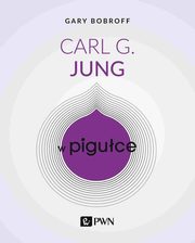 ksiazka tytu: Carl G. Jung w piguce autor: Bobroff Gary