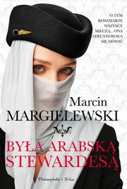 Bya arabsk stewardes, Margielewski Marcin