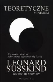 Teoretyczne minimum, Susskind Leonard, Hrabovsky George