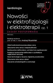Nowoci w elektrofizjologii i elektroterapii Zasady postpowania, Wysokiski Andrzej