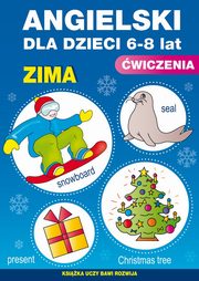 ksiazka tytu: Angielski dla dzieci 6-8 lat wiczenia Zima Zeszyt 19 autor: Piechocka-Empel Katarzyna