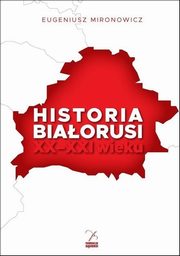 Historia Biaorusi XX-XXI wieku, Mironowicz Eugeniusz