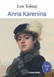 Anna Karenina Tom 2, Tostoj Lew