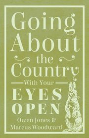 Going About The Country - With Your Eyes Open, Jones Owen