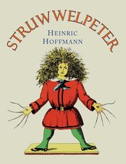 Struwwelpeter, Hoffmann Heinrich