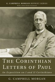 The Corinthian Letters of Paul, Morgan G. Campbell