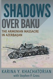 Shadows Over Baku, Khachatorian Karina Yesayeva