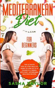 Mediterranean Diet for Beginners, Taylor Sasha