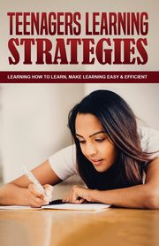 Teenagers Learning Strategies, Yadav Jagdish