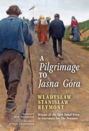 A Pilgrimage to Jasna Gra (English Translation), Reymont Wadysaw  Stanisaw