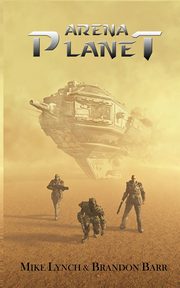 Arena Planet, Lynch Mike