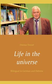 Life in the universe, Dressel Dietmar