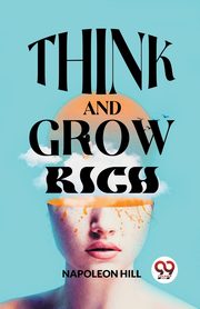 Think And Grow Rich, Hill Napoleon