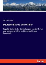 Deutsche Bume und Wlder, Jger Hermann