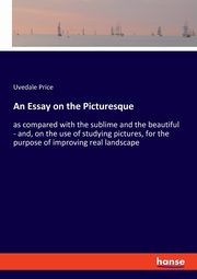 An Essay on the Picturesque, Price Uvedale