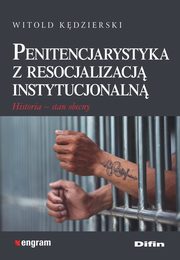 Penitencjarystyka z resocjalizacj instytucjonaln, Kdzierski Witold