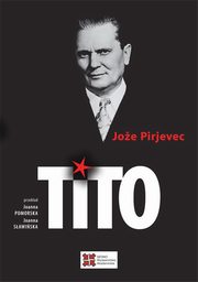 Tito, Pirjevec Joze