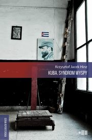 ksiazka tytu: Kuba Syndrom wyspy autor: Hinz Krzysztof Jacek