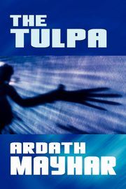 ksiazka tytu: The Tulpa autor: Mayhar Ardath