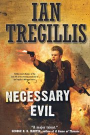 NECESSARY EVIL, TREGILLIS IAN