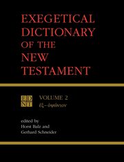 Exegetical Dictionary of the New Testament Vol 2, 