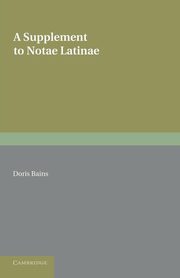 A Supplement to Notae Latinae, Bains Doris