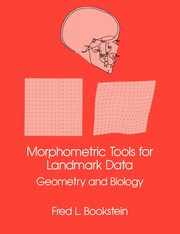 Morphometric Tools for Landmark Data, Bookstein Fred L.