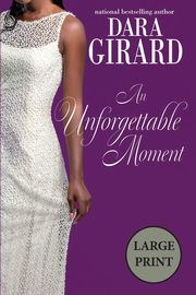 An Unforgettable Moment, Girard Dara