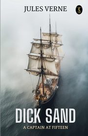Dick Sand A Captain At Fifteen, Verne Jules
