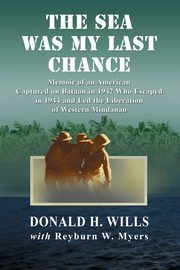 The Sea Was My Last Chance, Wills Donald H.