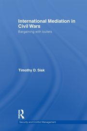 International Mediation in Civil Wars, Sisk Timothy D
