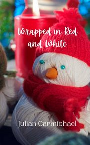Wrapped in Red and White, Carmichael Julian