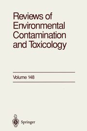 Reviews of Environmental Contamination and Toxicology, Ware George W.