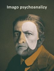 ksiazka tytu: Imago psychoanalizy Antologia autor: 