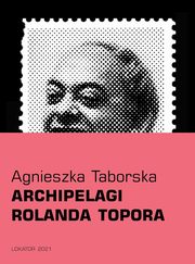 Archipelagi Rolanda Topora, Taborska Agnieszka