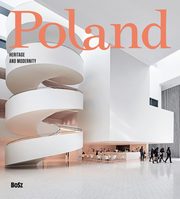 Poland Heritage and modernity, 
