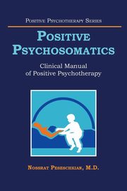 ksiazka tytu: Positive Psychosomatics autor: Peseschkian M.D. Nossrat