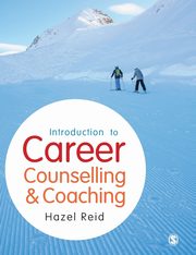 ksiazka tytu: Introduction to Career Counselling & Coaching autor: Reid Hazel